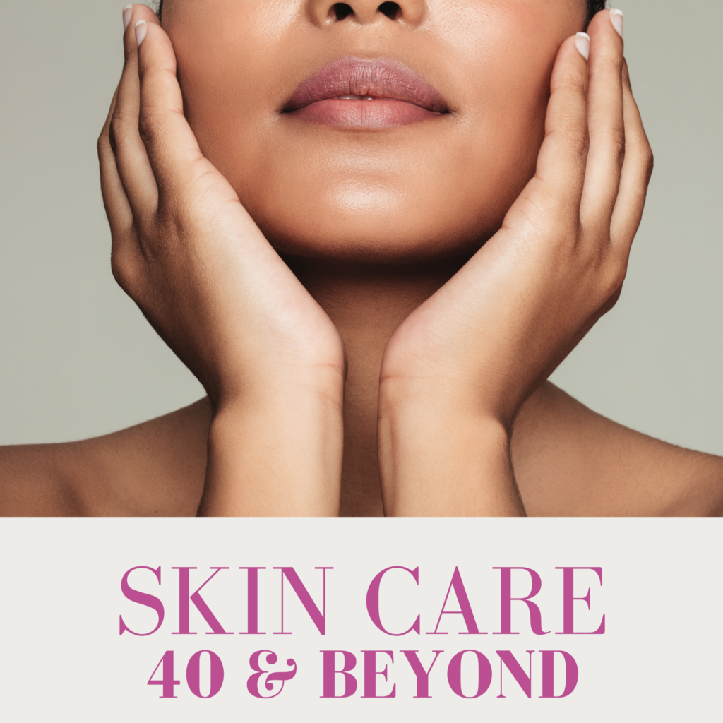 Best skin care for women over 40
40 plus skin care 